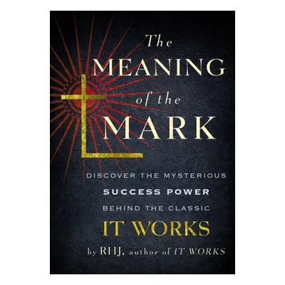 "The Meaning of the Mark" - "" ("Rhj")