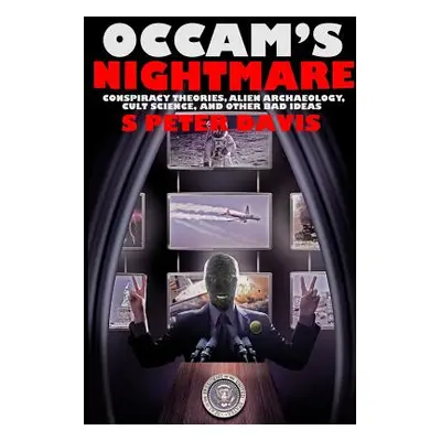 "OCCAM's Nightmare" - "" ("Davis S. Peter")