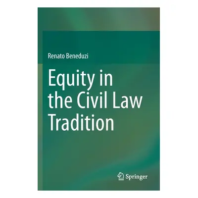 "Equity in the Civil Law Tradition" - "" ("Beneduzi Renato")