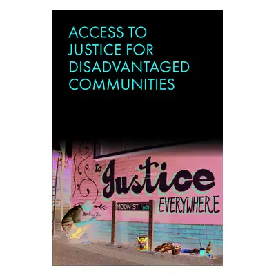 "Access to Justice for Disadvantaged Communities" - "" ("Mayo Marjorie")