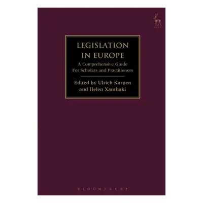 "Legislation in Europe: A Comprehensive Guide for Scholars and Practitioners" - "" ("Karpen Ulri