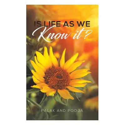 "Is Life as We Know It?" - "" ("Palak and Pooja")