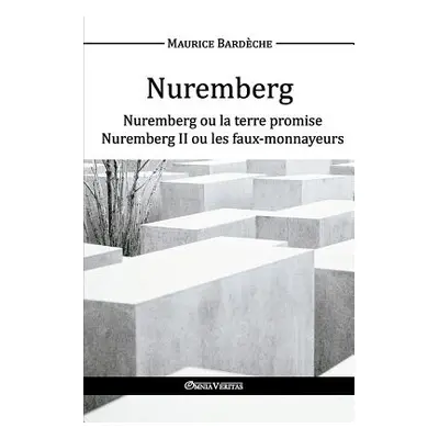 "Nuremberg" - "" ("Bardche Maurice")