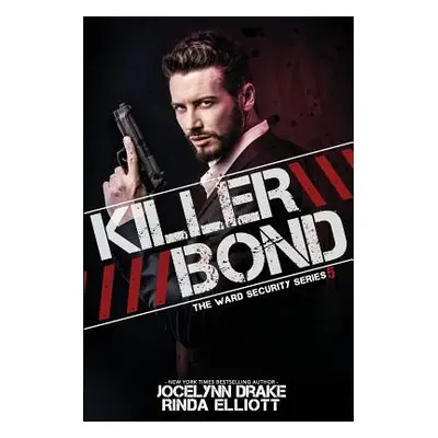 "Killer Bond" - "" ("Elliott Rinda")