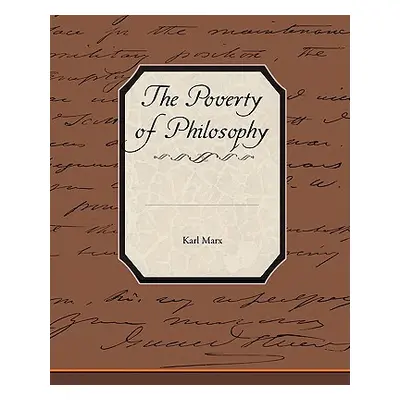 "The Poverty of Philosophy" - "" ("Marx Karl")