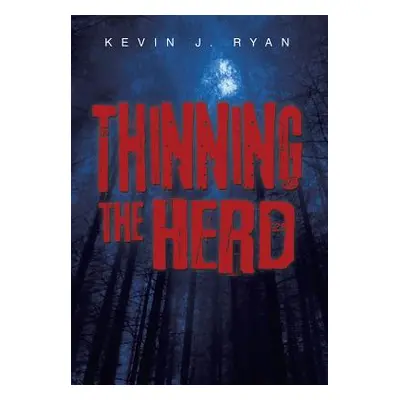 "Thinning the Herd" - "" ("Ryan Kevin J.")