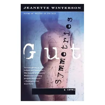 "Gut Symmetries" - "" ("Winterson Jeanette")