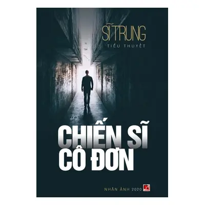 "Chiến Sĩ C Đơn" - "" ("Si Trung")