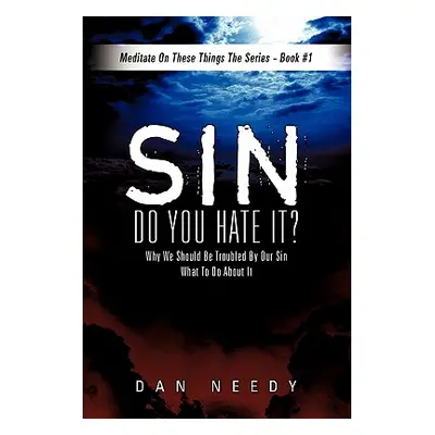 "Sin- Do You Hate It?" - "" ("Needy Dan")