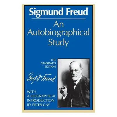 "An Autobiographical Study" - "" ("Freud Sigmund")