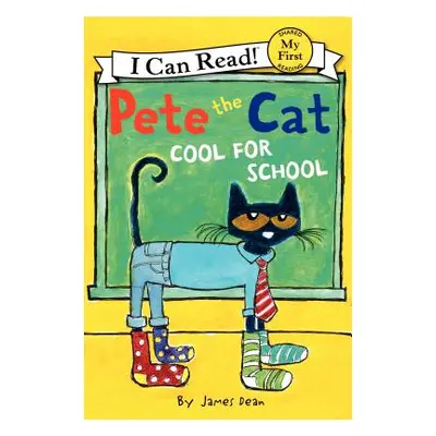 "Pete the Cat: Too Cool for School" - "" ("Dean James")