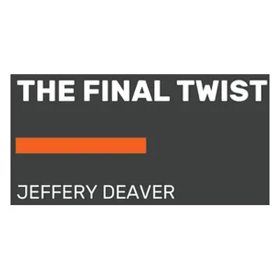 "The Final Twist" - "" ("Deaver Jeffery")