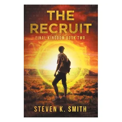 "The Recruit" - "" ("Smith Steven K.")