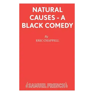 "Natural Causes - A black comedy" - "" ("Chappell Eric")