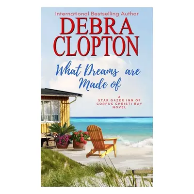 "What Dreams are Made of" - "" ("Clopton Debra")