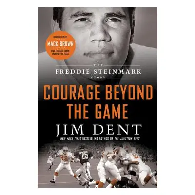 "Courage Beyond the Game" - "" ("Dent Jim")