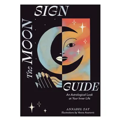 "The Moon Sign Guide: An Astrological Look at Your Inner Life" - "" ("Gat Annabel")