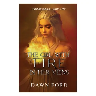 "The Girl with Fire in Her Veins" - "" ("Ford Dawn")