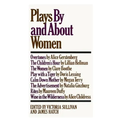 "Plays by and about Women" - "" ("Sullivan Victoria")