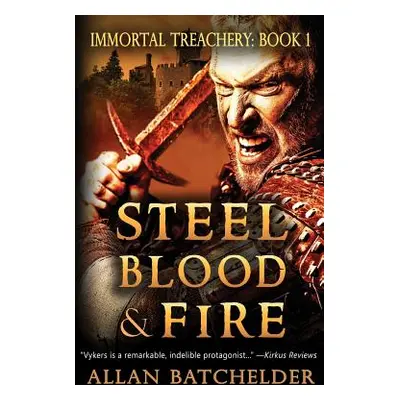 "Steel, Blood & Fire" - "" ("Batchelder Allan")