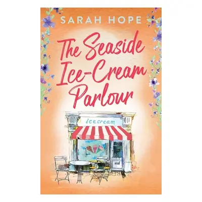 "The Seaside Ice Cream Parlour" - "" ("Hope Sarah")