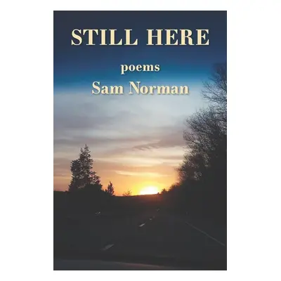 "Still Here" - "" ("Norman Sam")