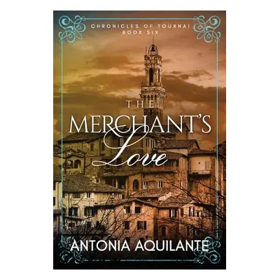 "The Merchant's Love" - "" ("Aquilante Antonia")