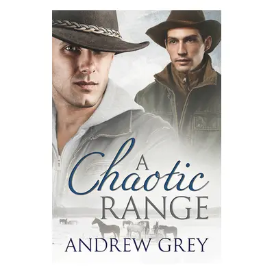 "A Chaotic Range: Volume 7" - "" ("Grey Andrew")