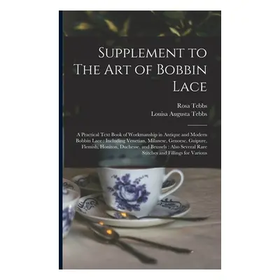 "Supplement to The art of Bobbin Lace: A Practical Text Book of Workmanship in Antique and Moder