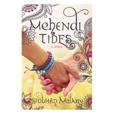 "Mehendi Tides" - "" ("Malany Siobhan")