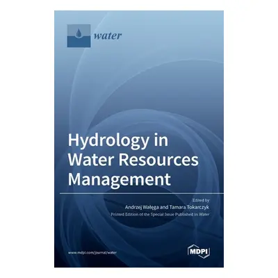 "Hydrology in Water Resources Management" - "" ("Wal˛ega Andrzej")