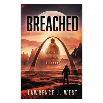 "Breached" - "" ("West Lawrence")