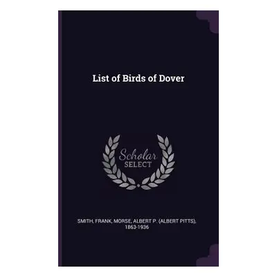 "List of Birds of Dover" - "" ("Smith Frank")