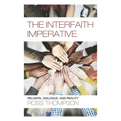 "The Interfaith Imperative" - "" ("Thompson Ross")