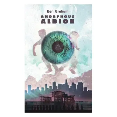 "Amorphous Albion" - "" ("Graham Ben")