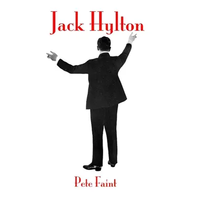 "Jack Hylton" - "" ("Faint Pete")