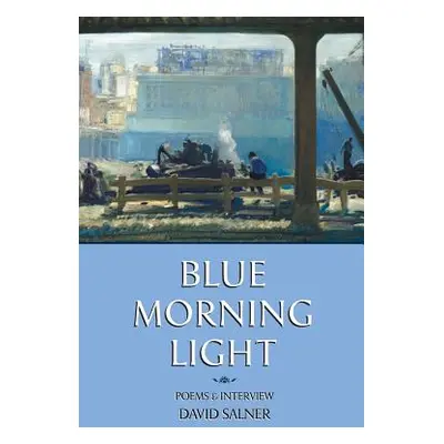 "Blue Morning Light" - "" ("Salner David")