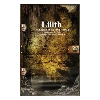 "Lilith: The Legend of the First Woman" - "" ("Collier Ada Langworthy")