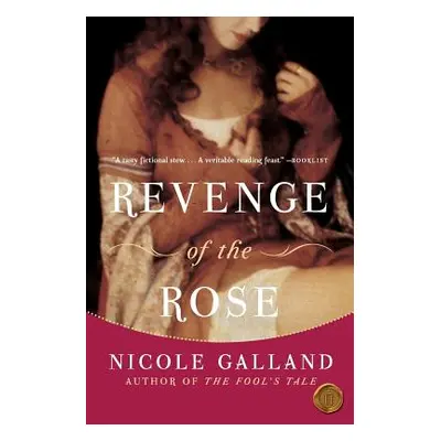 "Revenge of the Rose" - "" ("Galland Nicole")