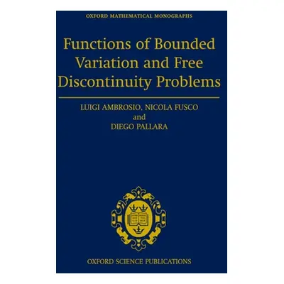 "Functions of Bounded Variation and Free Discontinuity Problems" - "" ("Ambrosio Luigi")