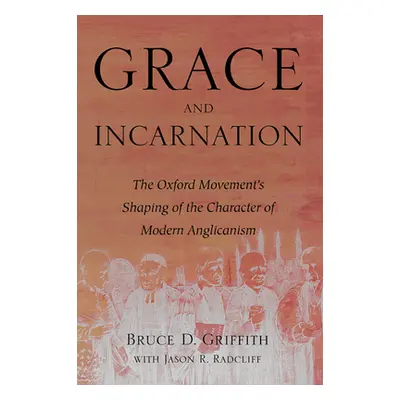 "Grace and Incarnation" - "" ("Griffith Bruce D.")