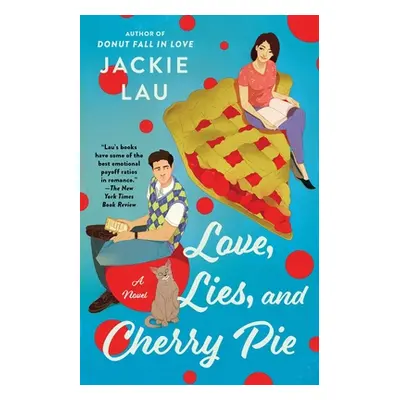 "Love, Lies, and Cherry Pie" - "" ("Lau Jackie")