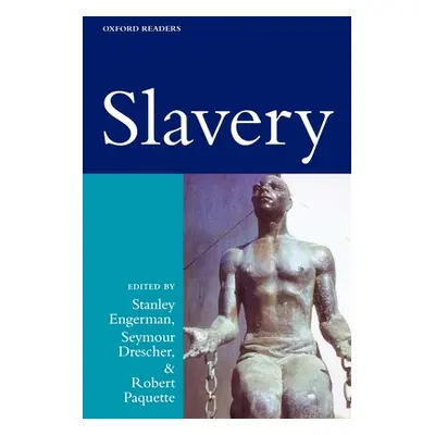 "Slavery: Oxford Readers" - "" ("Engerman Stanley")