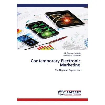 "Contemporary Electronic Marketing" - "" ("Nwokah N. Gladson")