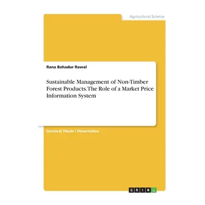 "Sustainable Management of Non-Timber Forest Products. The Role of a Market Price Information Sy