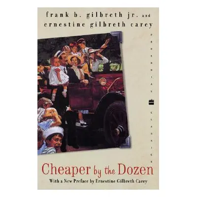 "Cheaper by the Dozen" - "" ("Gilbreth Frank B.")