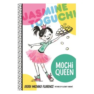 "Jasmine Toguchi, Mochi Queen" - "" ("Florence Debbi Michiko")