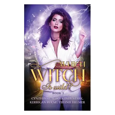 "Which Witch is Wild?" - "" ("Byrne Kerrigan")