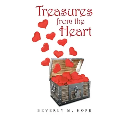 "Treasures from the Heart" - "" ("Hope Beverly M.")