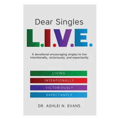 "Dear Singles L.I.V.E." - "" ("Evans Ashlei N.")